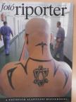 Fotóriporter 2007/5. [antikvár]