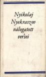 Nyekraszov, Nyikolaj - Nyikolaj Nyekraszov válogatott versei [antikvár]