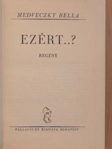Medveczky Bella - Ezért..? [antikvár]