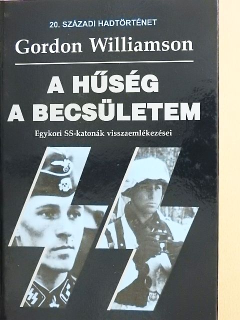 Gordon Williamson - A hűség a becsületem [antikvár]