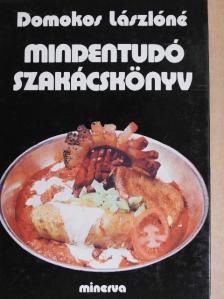 Domokos Lászlóné - Mindentudó szakácskönyv [antikvár]