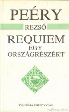 Peéry Rezső - Requiem egy országrészért [antikvár]