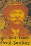 Zalai Szalay László - Öreg Szuhay [antikvár]