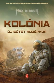 Max Kidruk - Kolónia