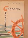 R. Kipling - Captains Courageous [antikvár]