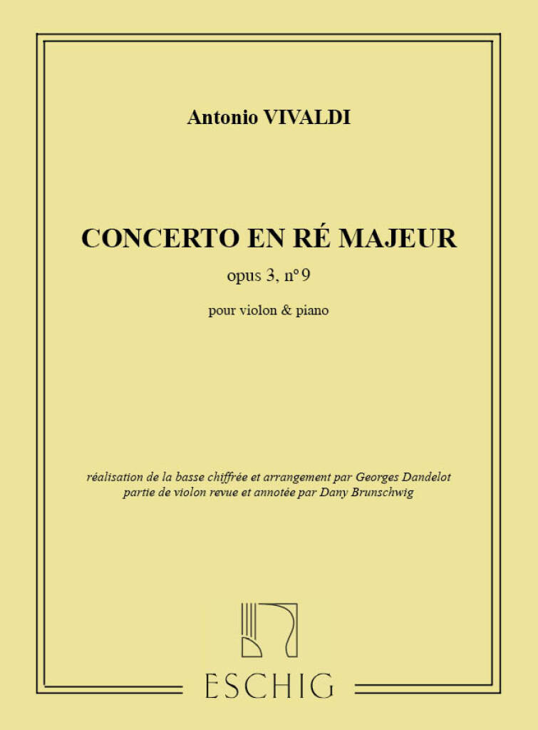Vivaldi - CONCERTO IN RÉ MAJEUR (D-DUR),OP.3 NO.9 (DANDELOT,GEORGES)