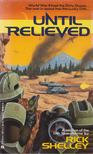 SHELLEY, RICK - Until Relieved [antikvár]