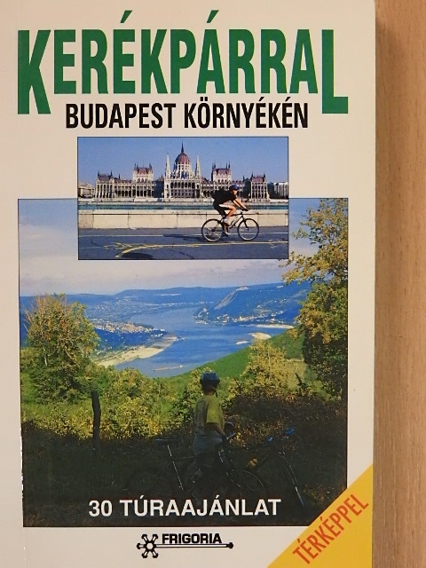 Balogh Gábor - Kerékpárral Budapest környékén [antikvár]