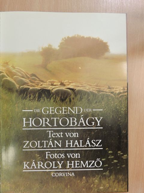 Halász Zoltán - Die Gegend der Hortobágy [antikvár]