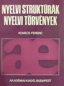Kovács Ferenc - Nyelvi struktúrák, nyelvi törvények [antikvár]