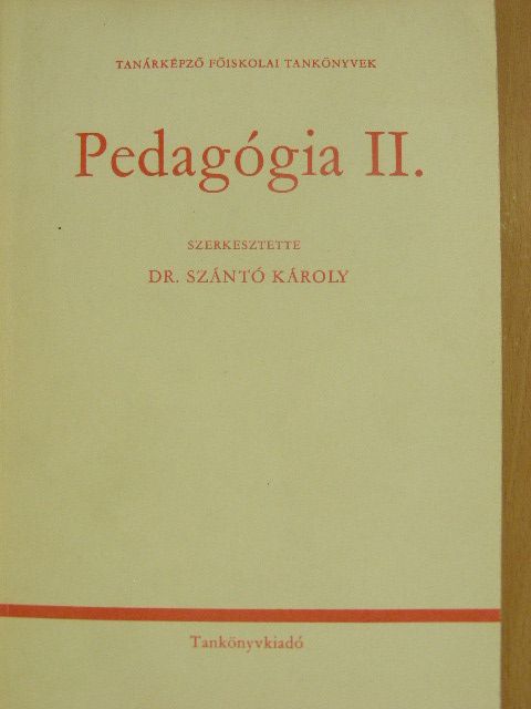 Dr. Bernáth József - Pedagógia II. [antikvár]