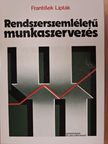 Butor Ferenc - Rendszerszemléletű munkaszervezés [antikvár]