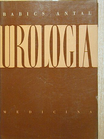Dr. Babics Antal - Urologia [antikvár]