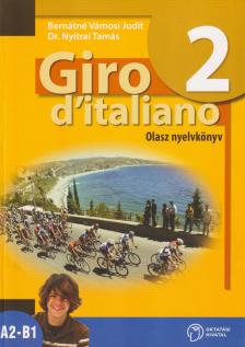 BERNÁTNÉ - DR. NYITRAI - Giro d'italiano 2 - Olasz nyelvkönyv OH-OLA10T