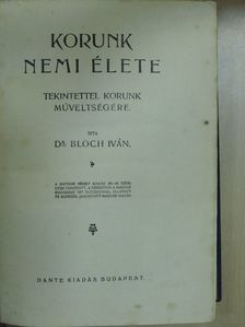 Dr. Bloch Iván - Korunk nemi élete [antikvár]