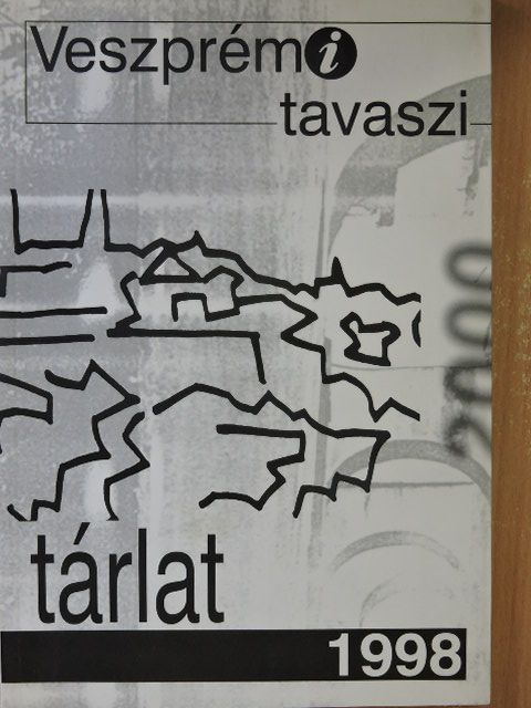 Veszprémi tavaszi tárlat 1998 [antikvár]