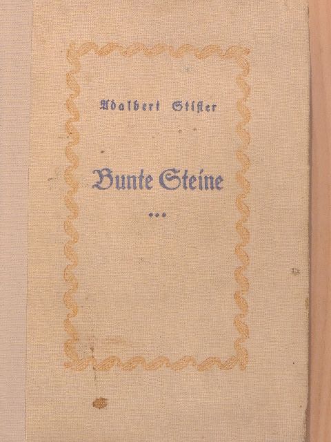 Adalbert Stifter - Bunte Steine (gótbetűs) [antikvár]
