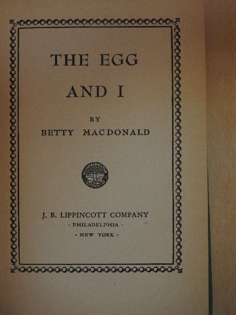 Betty MacDonald - The Egg and I [antikvár]