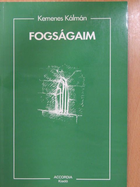 Kemenes Kálmán - Fogságaim (dedikált példány) [antikvár]