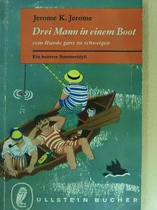 Jerome K. Jerome - Drei Mann in einem Boot [antikvár]