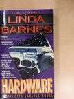 Linda Barnes - Hardware [antikvár]