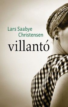 Saabye Christensen Lars - Villantó [eKönyv: epub, mobi]