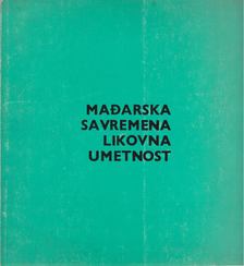 MAĐARSKA SAVREMENA LIKOVNA UMETNOST [antikvár]