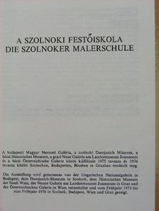 A szolnoki festőiskola/Die Szolnoker malerschule 1975/1976 [antikvár]
