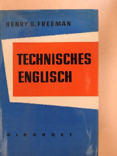 Henry G. Freeman - Technisches Englisch [antikvár]