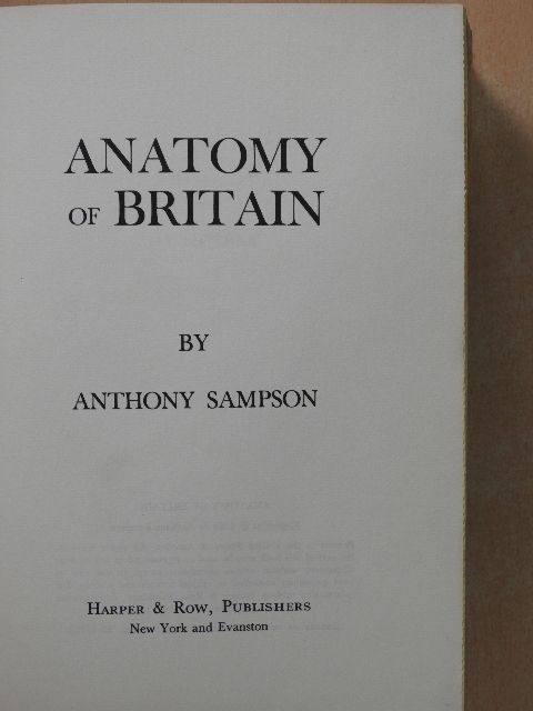 Anthony Sampson - Anatomy of Britain [antikvár]