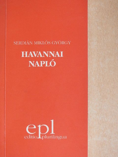 Serdián Miklós György - Havannai napló [antikvár]