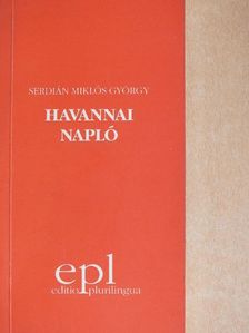 Serdián Miklós György - Havannai napló [antikvár]