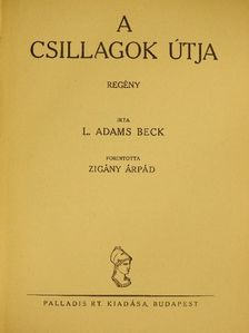 L. Adams Beck - A csillagok útja [antikvár]