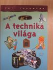 Christopher Oxlade - A technika világa [antikvár]