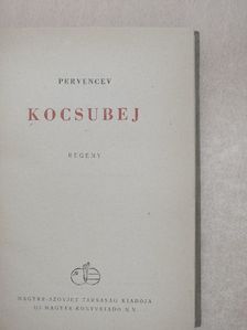 Pervencev - Kocsubej [antikvár]