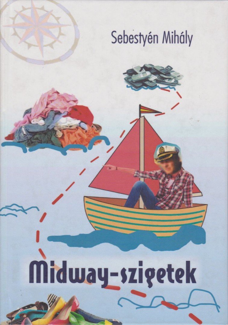 Sebestyén Mihály - Midway-szigetek [antikvár]