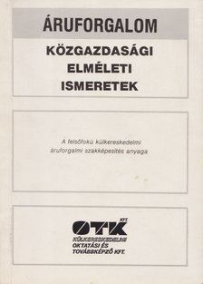 Dr. Solt Katalin, Dr. Szigeti Endre - Közgazdasági elméleti ismeretek [antikvár]