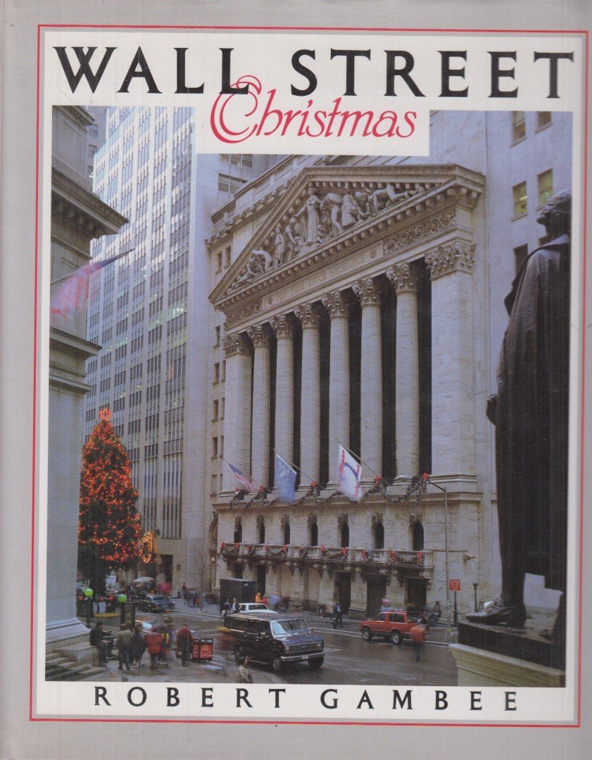 Gambee, Robert - Wall Street Christmas (aláírt) [antikvár]