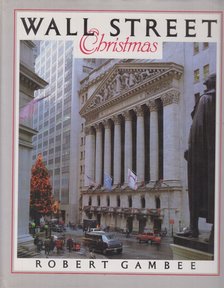 Gambee, Robert - Wall Street Christmas (aláírt) [antikvár]