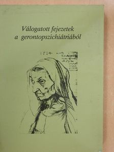 Donászy Mariann - Válogatott fejezetek a gerontopszichiátriából [antikvár]