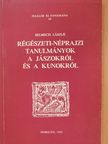 Selmeczi László - Régészeti-néprajzi tanulmányok a jászokról és a kunokról (dedikált példány) [antikvár]