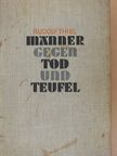 Rudolf Thiel - Männer gegen Tod und Teufel [antikvár]