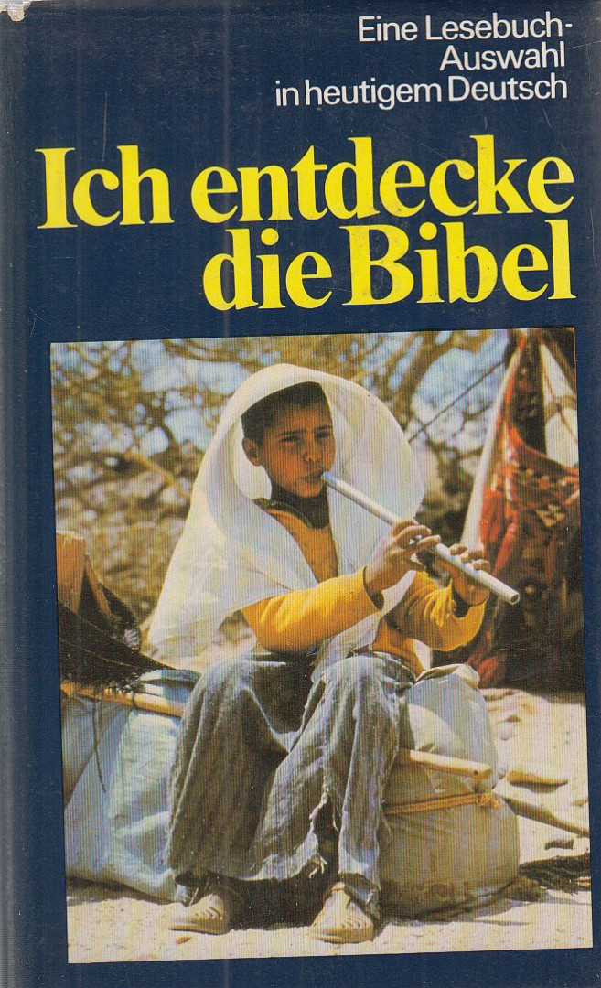 Reich, Jürgen - Ich entdecke die Bibel [antikvár]
