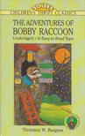 Thornton W. Burgess - The Adventures of Bobby Raccoon [antikvár]