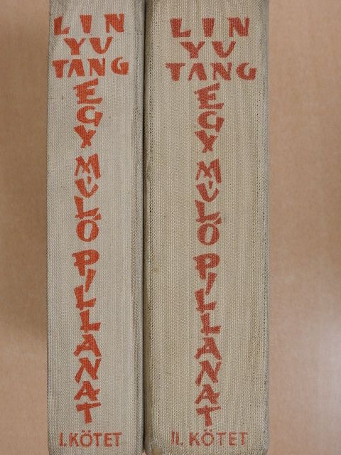 Lin Yutang - Egy múló pillanat I-II. [antikvár]