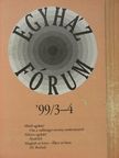 Bodor Ernő - Egyházfórum 1999/3-4. [antikvár]