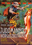 Táncos László - Tudományos horgászbotrány (dedikált) [antikvár]