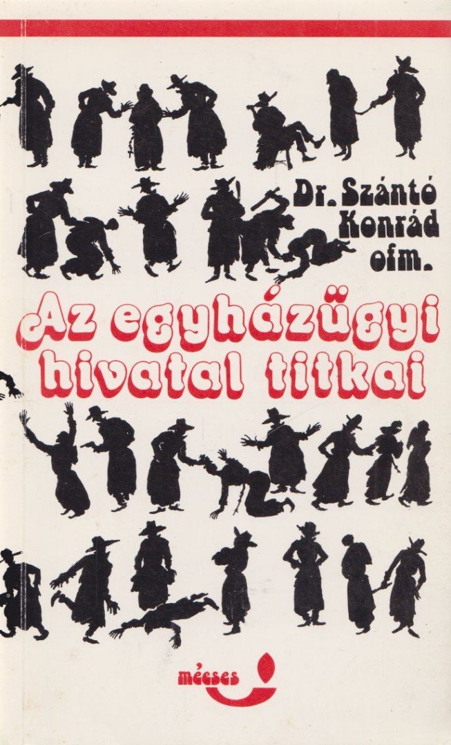 Dr. Szántó Konrád - Az egyházügyi hivatal titkai [antikvár]