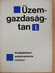 Dr. Czeglédi József - Üzemgazdaságtan I. [antikvár]