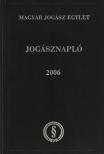 Dr. Benisné Dr. Győrffy Ilona - Jogásznapló 2006 [antikvár]
